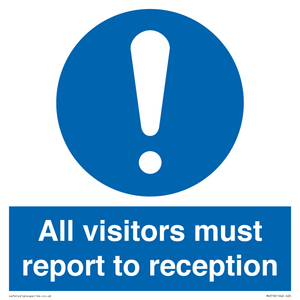 all visitors must report to reception